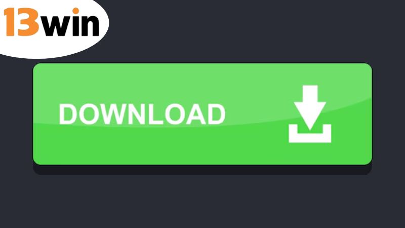 Lợi ích khi tải app 13win về sử dụng so với phiên bản web